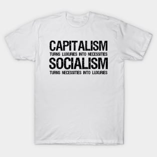 Capitalism Vs Socialism - Funny Political Anti Socialist T-Shirt